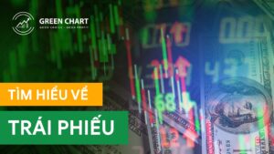 Trái phiếu là gì? Hướng dẫn đầy đủ nhất về đầu tư trái phiếu