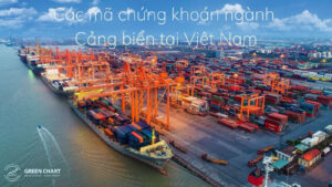 Các mã chứng khoán ngành Cảng biển tại Việt Nam