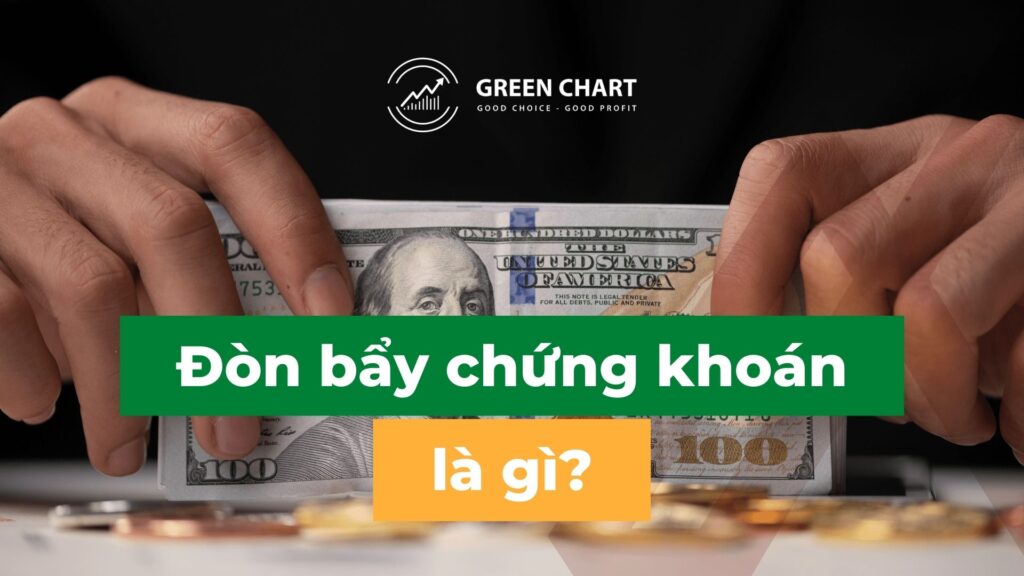 Đòn bẩy trong chứng khoán là gì?