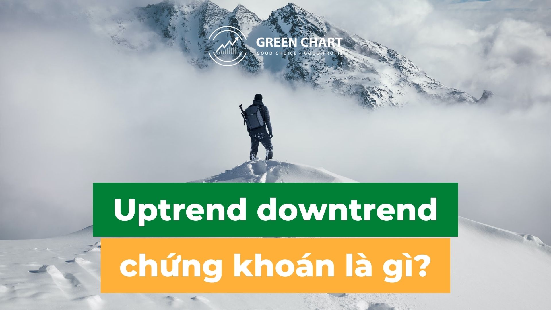 Uptrend, downtrend trong chứng khoán là gì?